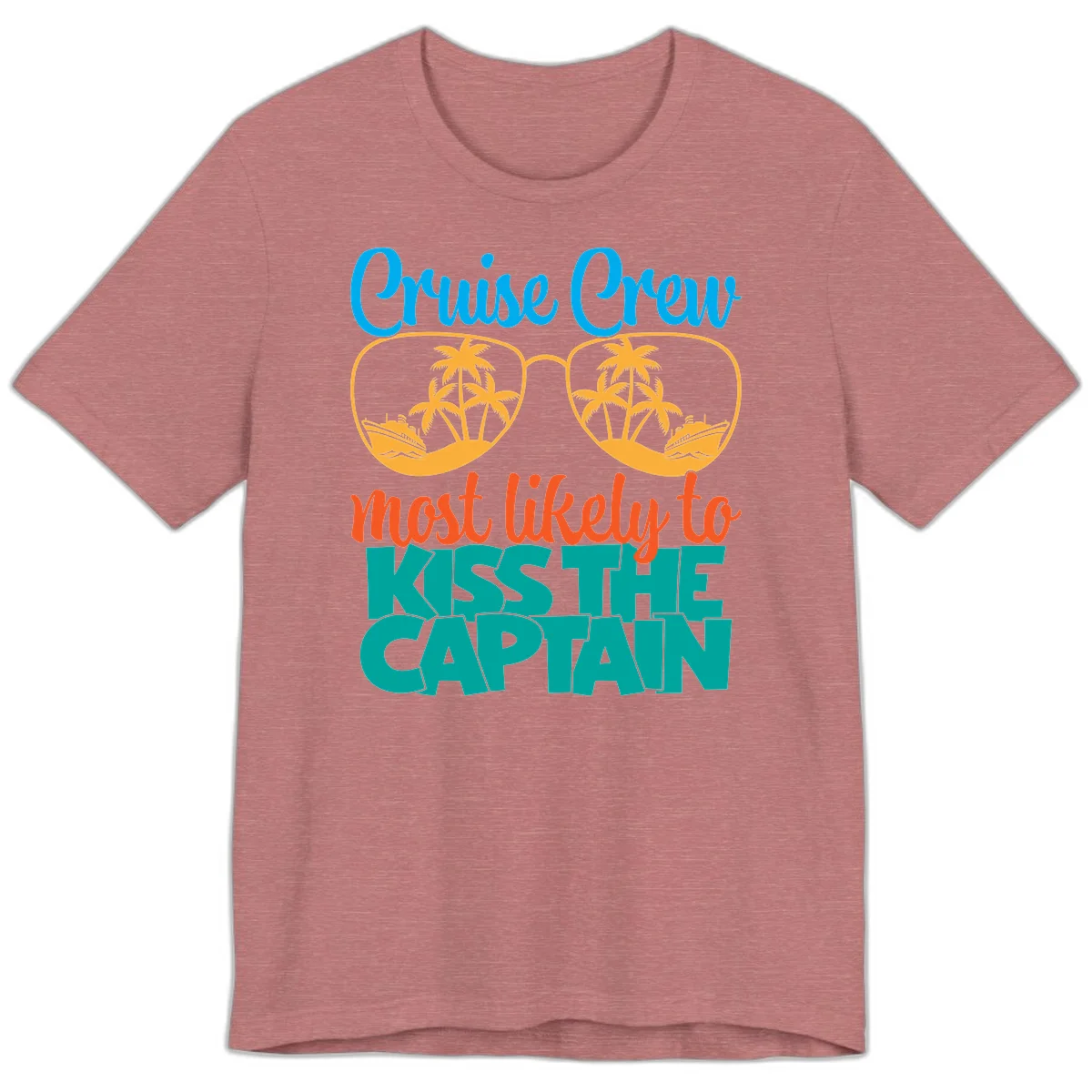 Cruise Crew Most Likely To Kiss The Captain Premium T-Shirt in Heather Mauve