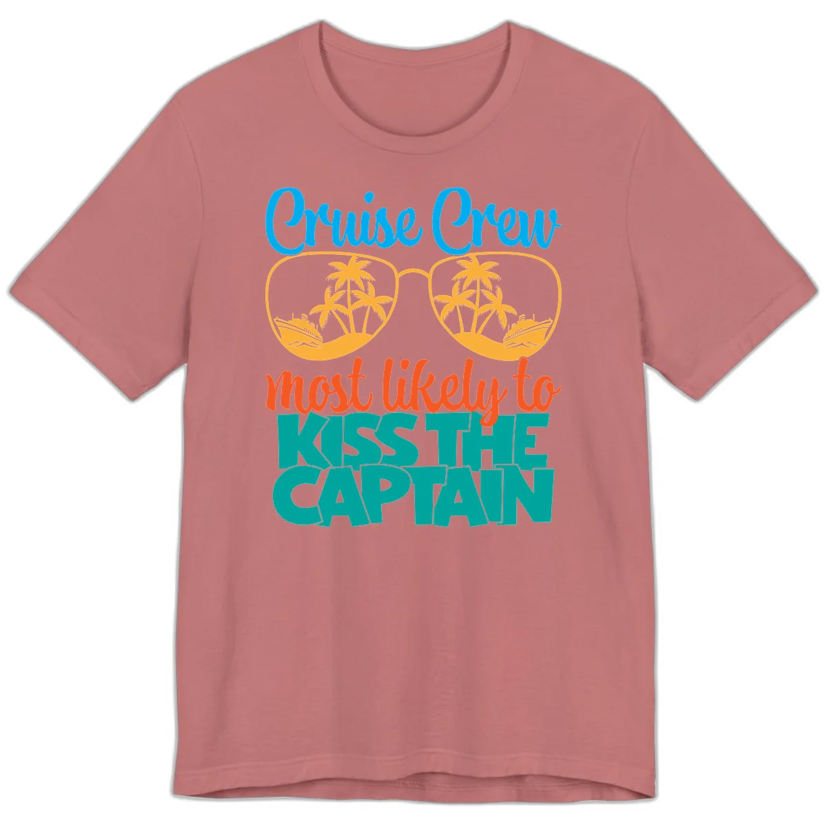 Cruise Crew Most Likely To Kiss The Captain Premium T-Shirt in Mauve