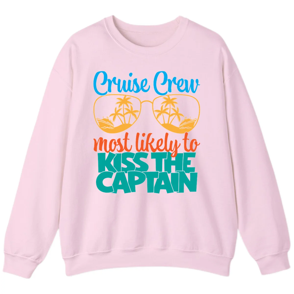Cruise Crew Most Likely To Kiss The Captain Sweatshirt in Light Pink