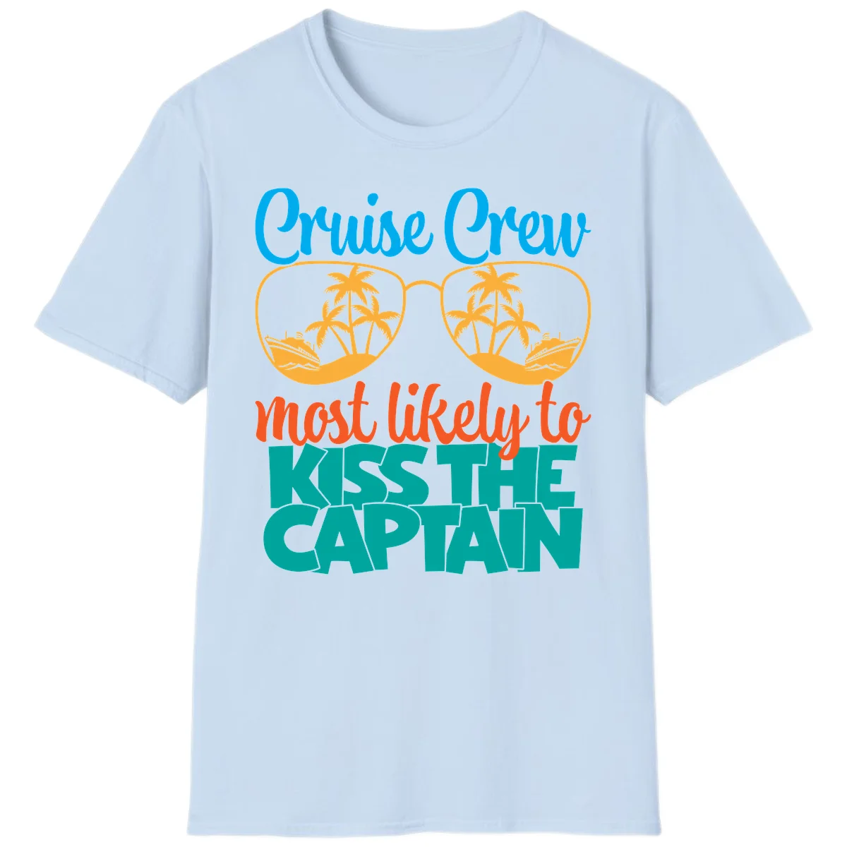 Cruise Crew Most Likely To Kiss The Captain T-Shirt in Light Blue