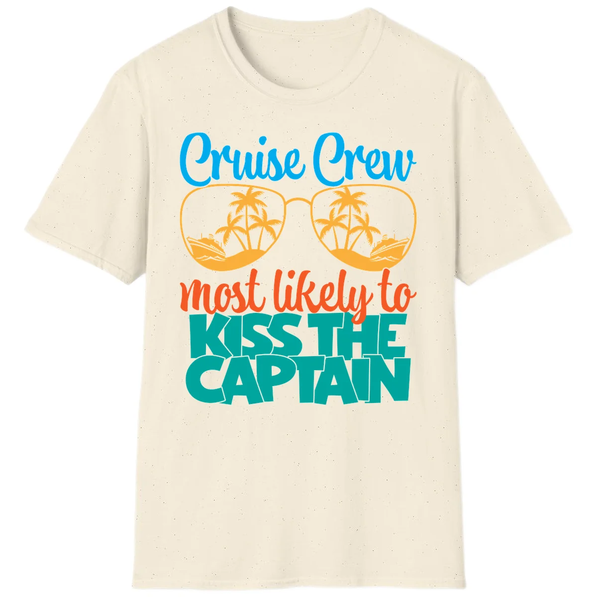 Cruise Crew Most Likely To Kiss The Captain T-Shirt in Natural