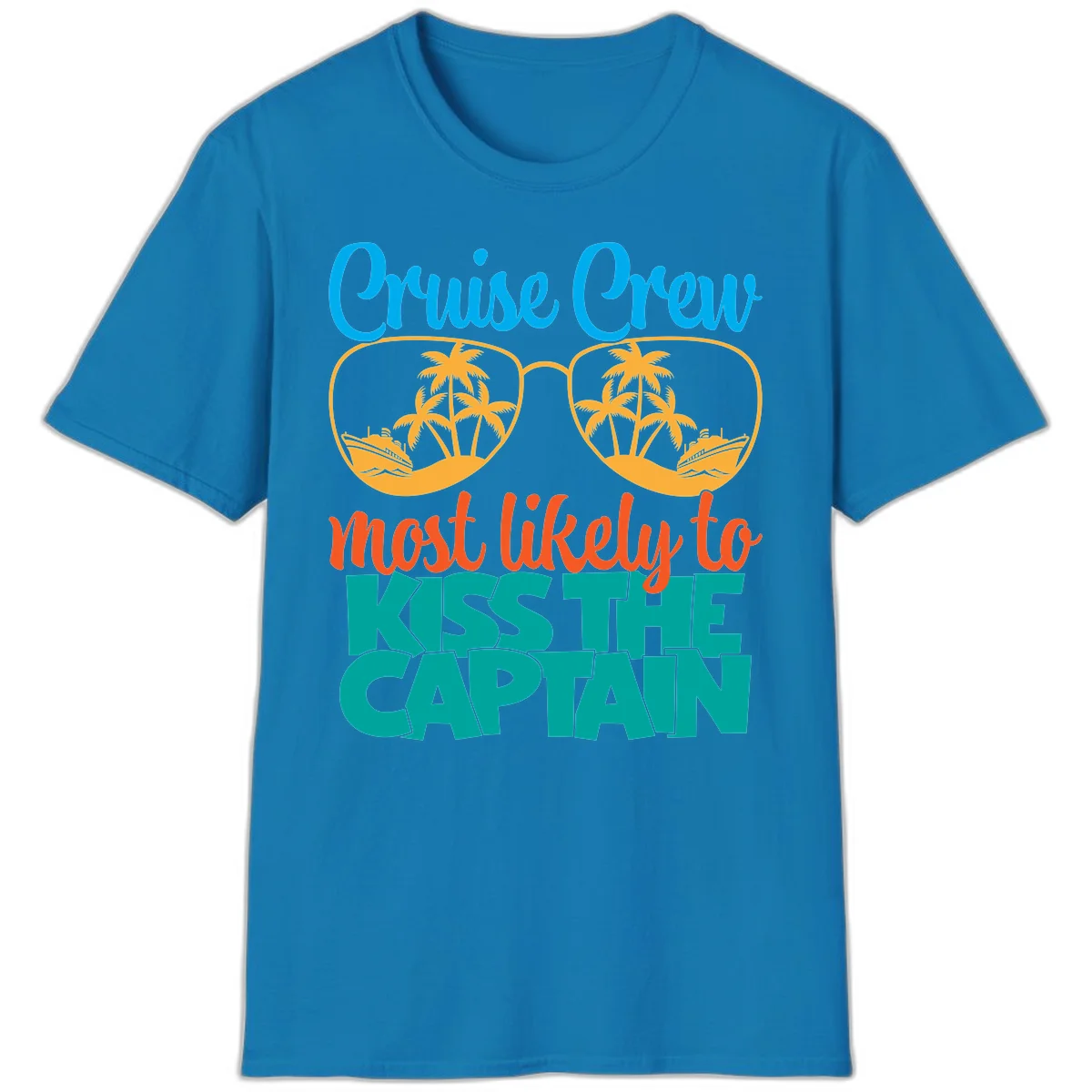 Cruise Crew Most Likely To Kiss The Captain T-Shirt in Sapphire