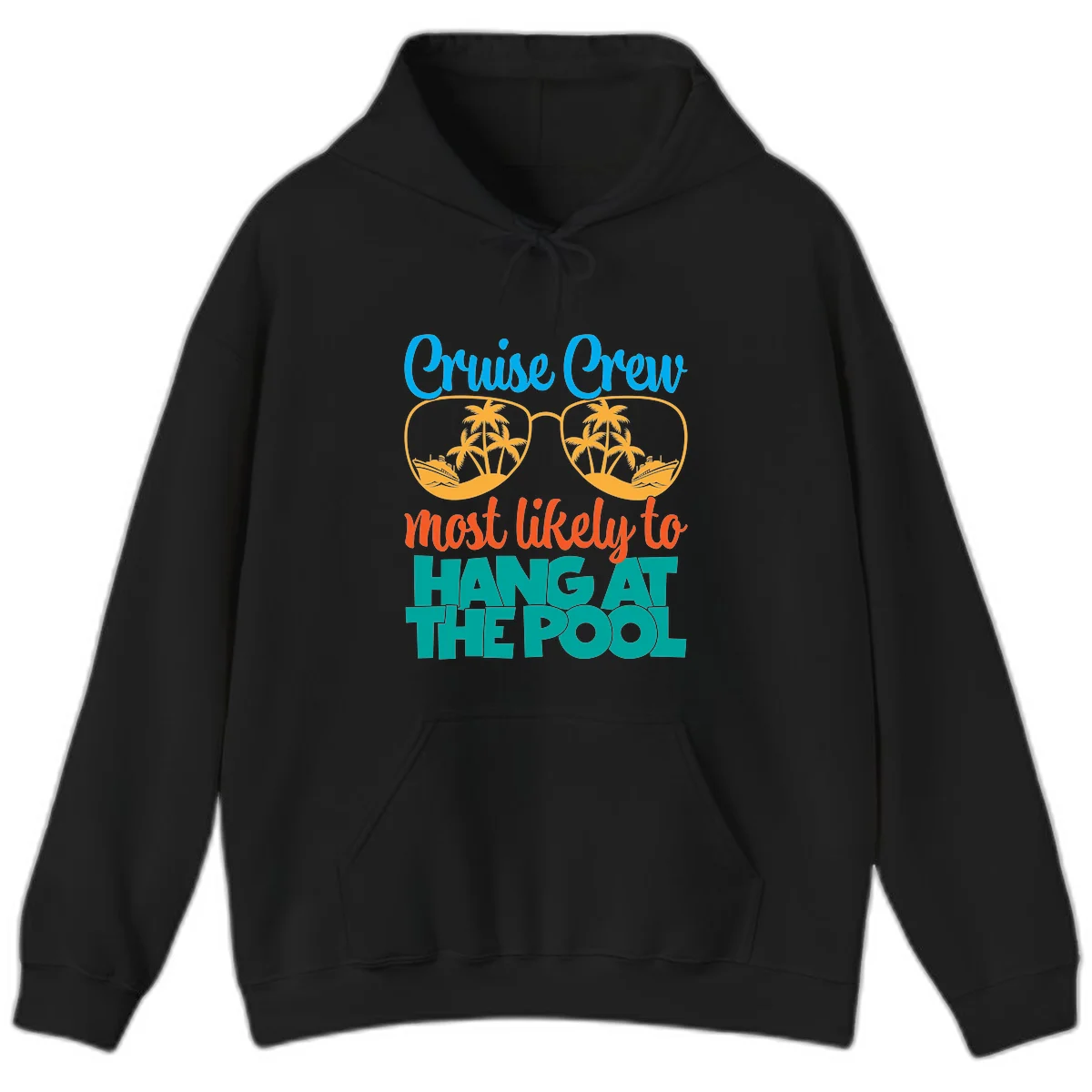 Cruise Crew What Likely To Hang At The Pool Hoodie in Black