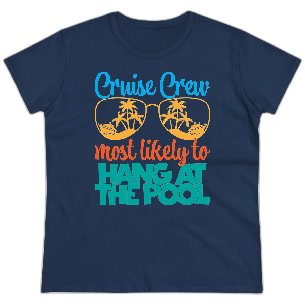 Cruise Crew What Likely To Hang At The Pool Ladies Tee in Navy