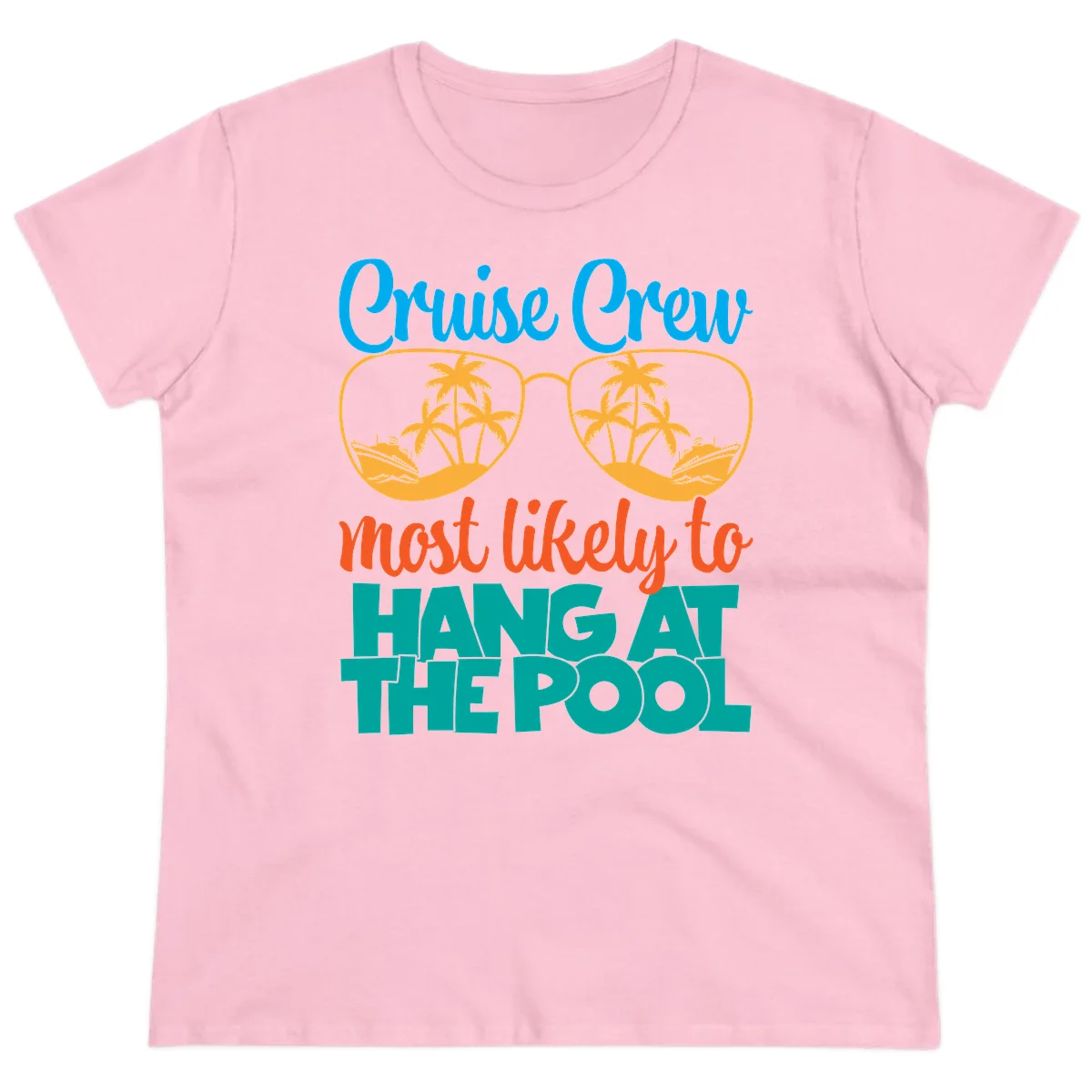 Cruise Crew What Likely To Hang At The Pool Ladies Tee in Light Pink
