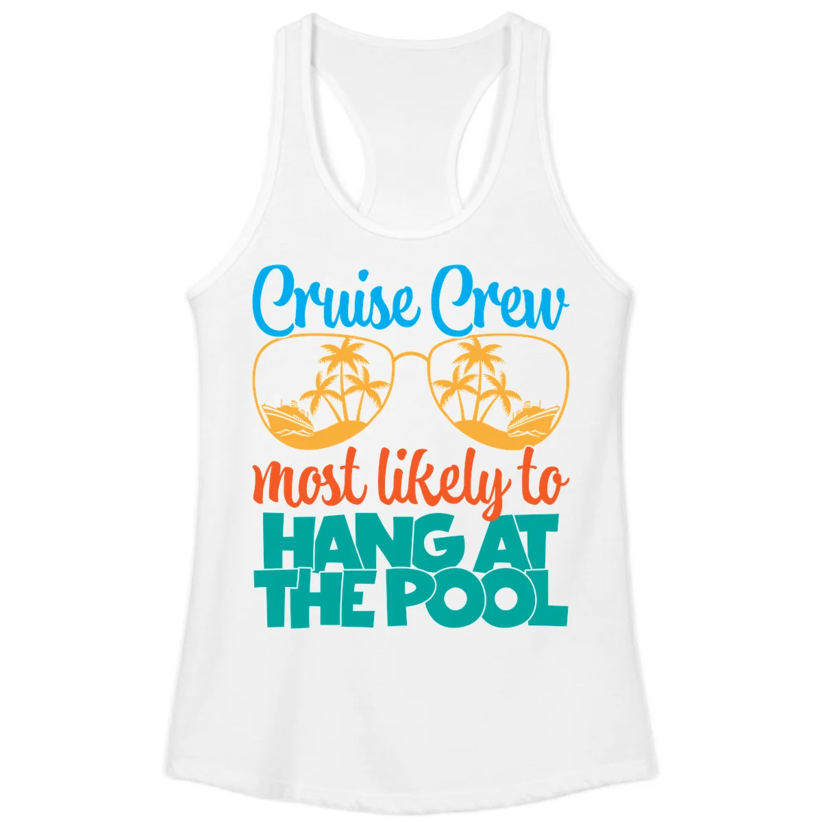Cruise Crew What Likely To Hang At The Pool Ladies Tank in White