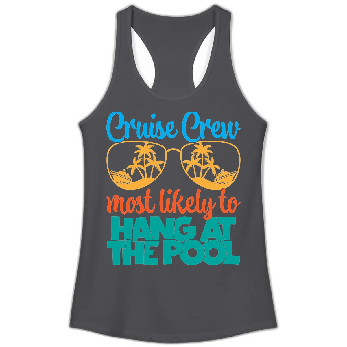 Cruise Crew What Likely To Hang At The Pool Ladies Tank in Solid Dark Gray