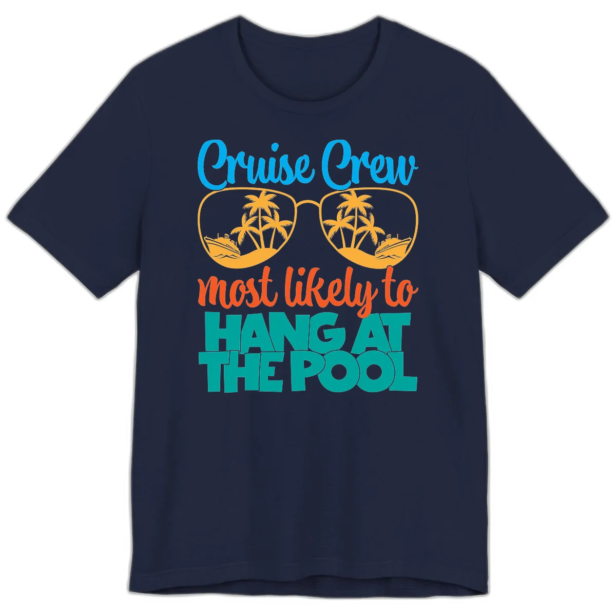 Cruise Crew What Likely To Hang At The Pool Premium T-Shirt in Navy