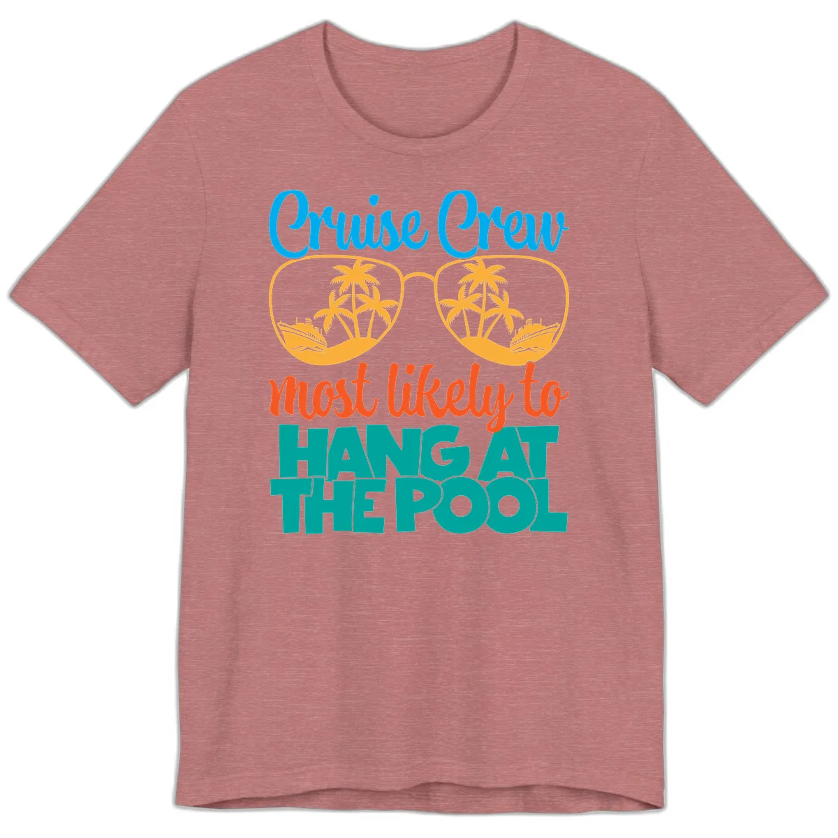 Cruise Crew What Likely To Hang At The Pool Premium T-Shirt in Heather Mauve