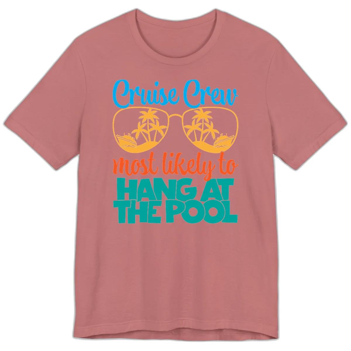 Cruise Crew What Likely To Hang At The Pool Premium T-Shirt in Mauve