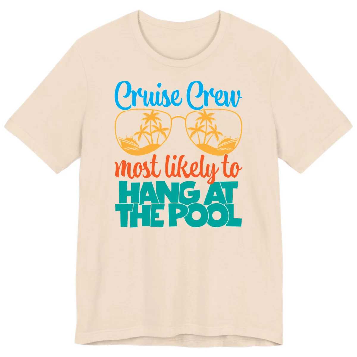 Cruise Crew What Likely To Hang At The Pool Premium T-Shirt in Soft Cream