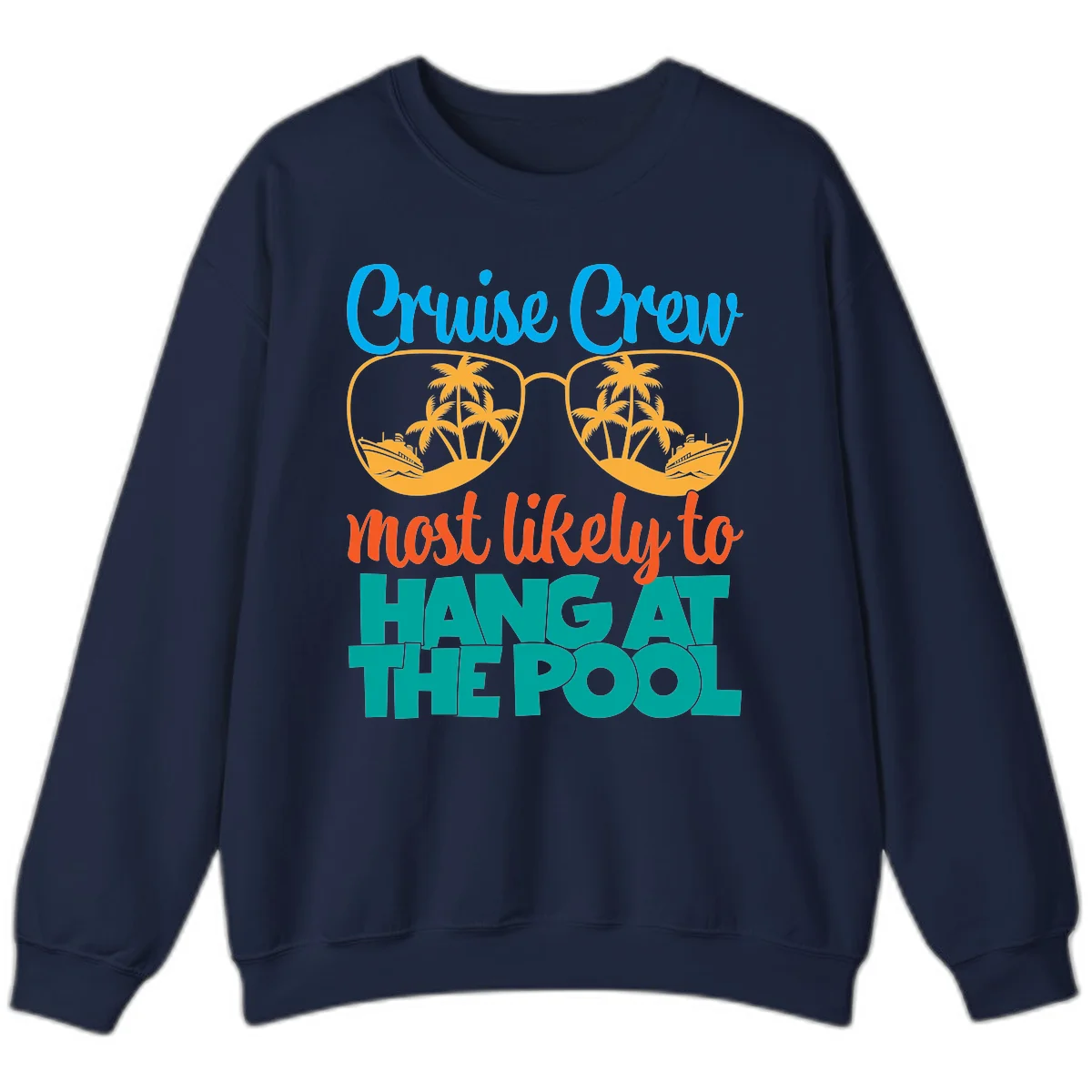 Cruise Crew What Likely To Hang At The Pool Sweatshirt in Navy