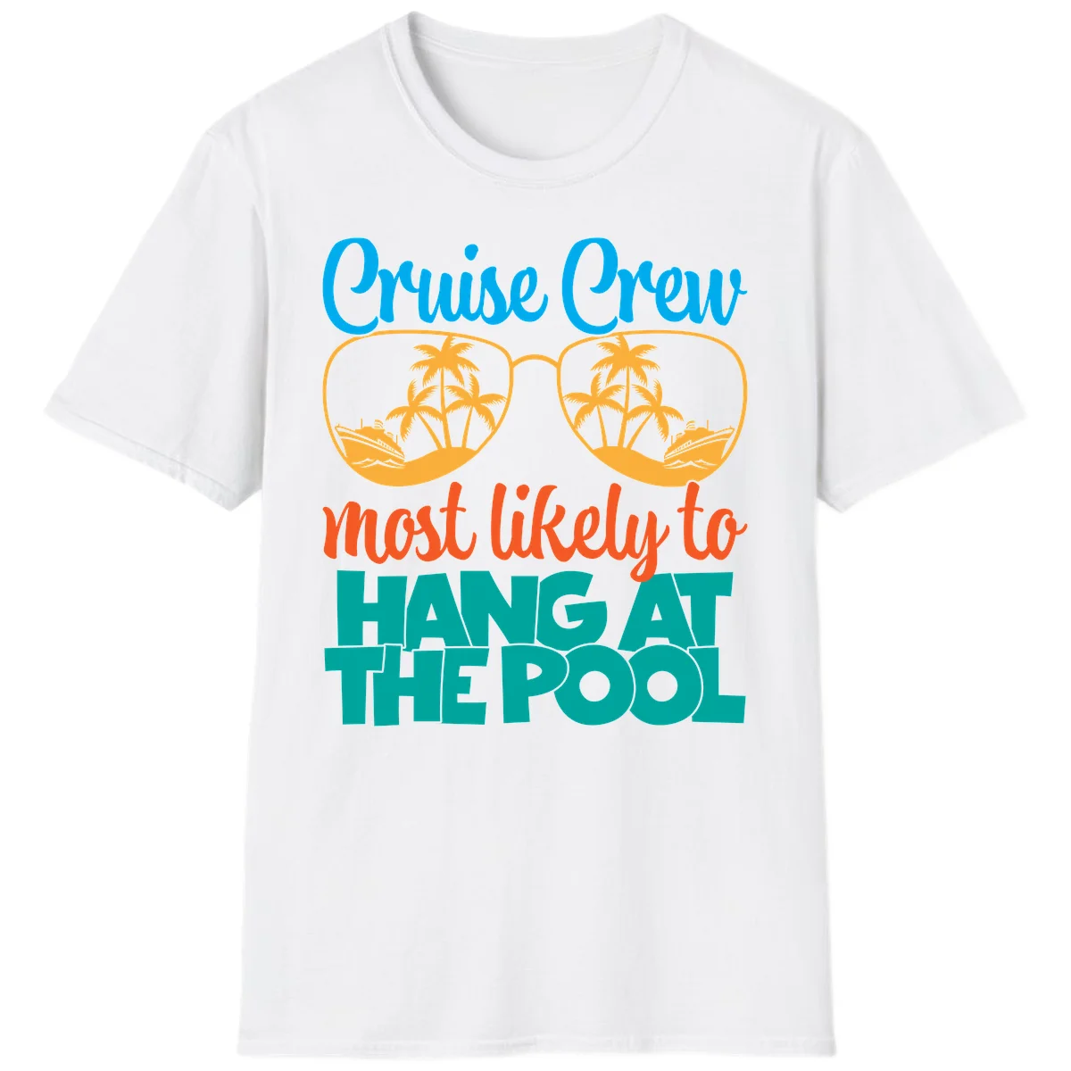 Cruise Crew What Likely To Hang At The Pool T-Shirt in White