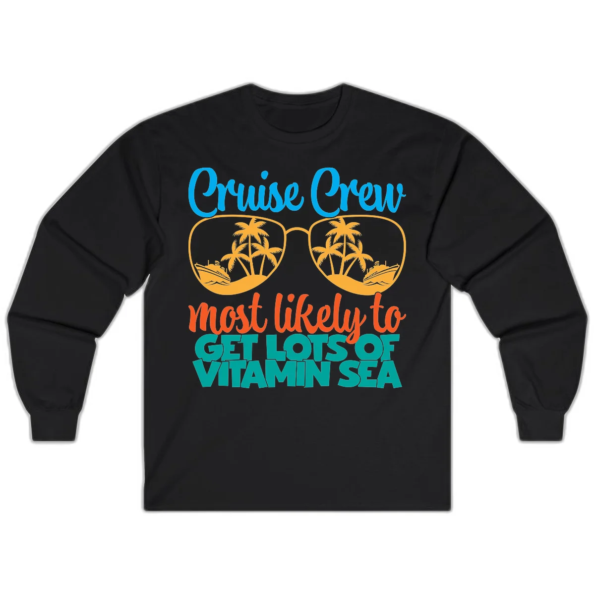 Cruise Crew Most Likely To Get Lost At Sea Long Sleeve in Black