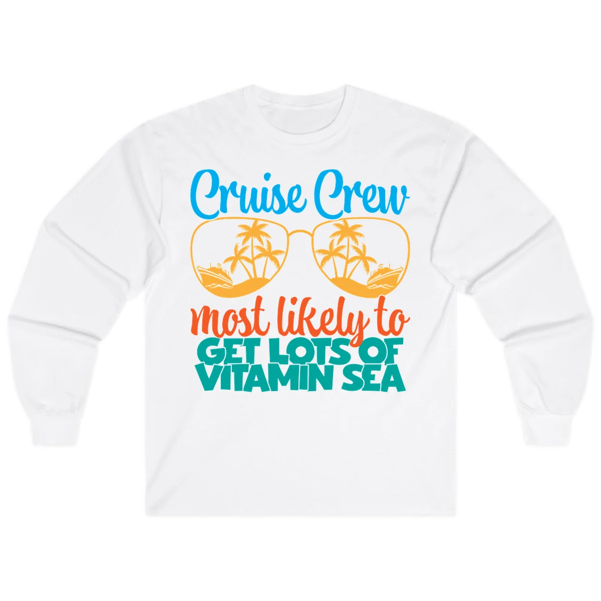 Cruise Crew Most Likely To Get Lost At Sea Long Sleeve in White