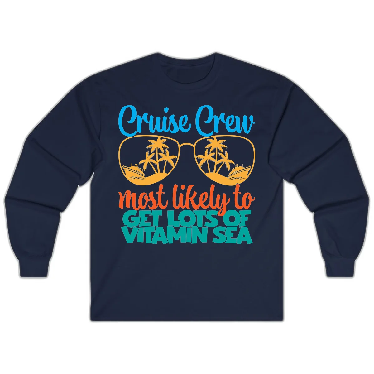 Cruise Crew Most Likely To Get Lost At Sea Long Sleeve in Navy