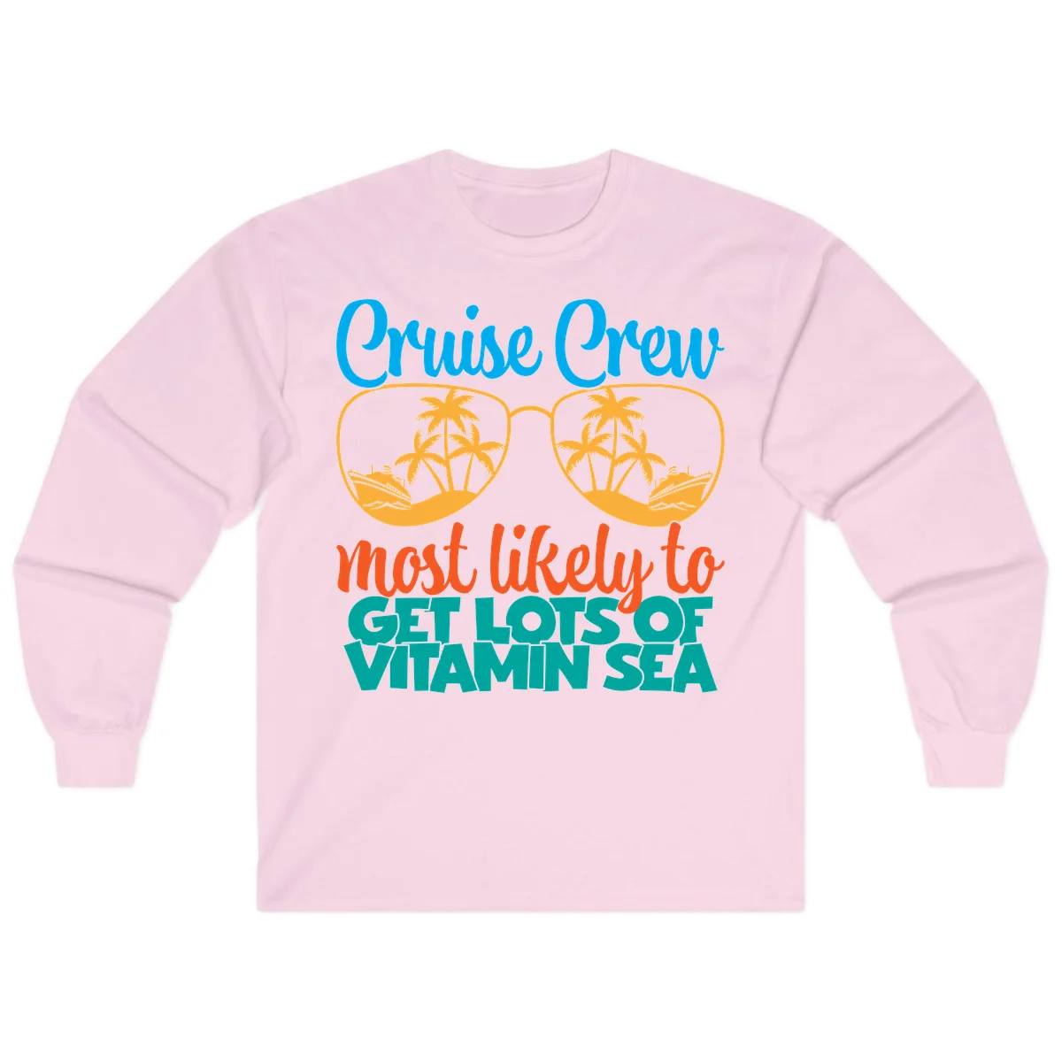 Cruise Crew Most Likely To Get Lost At Sea Long Sleeve in Light Pink