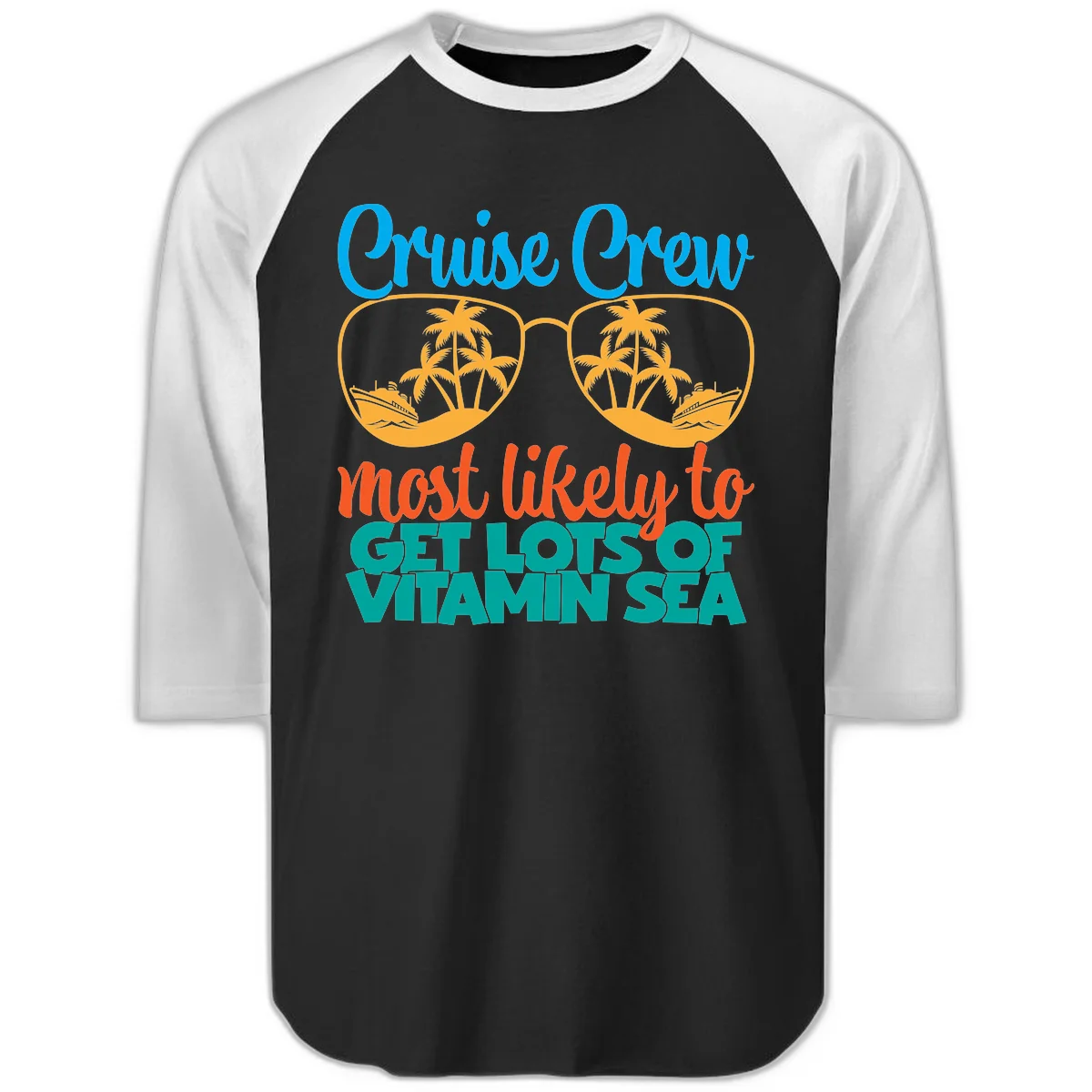 Cruise Crew Most Likely To Get Lost At Sea Raglan 3/4 in Black White