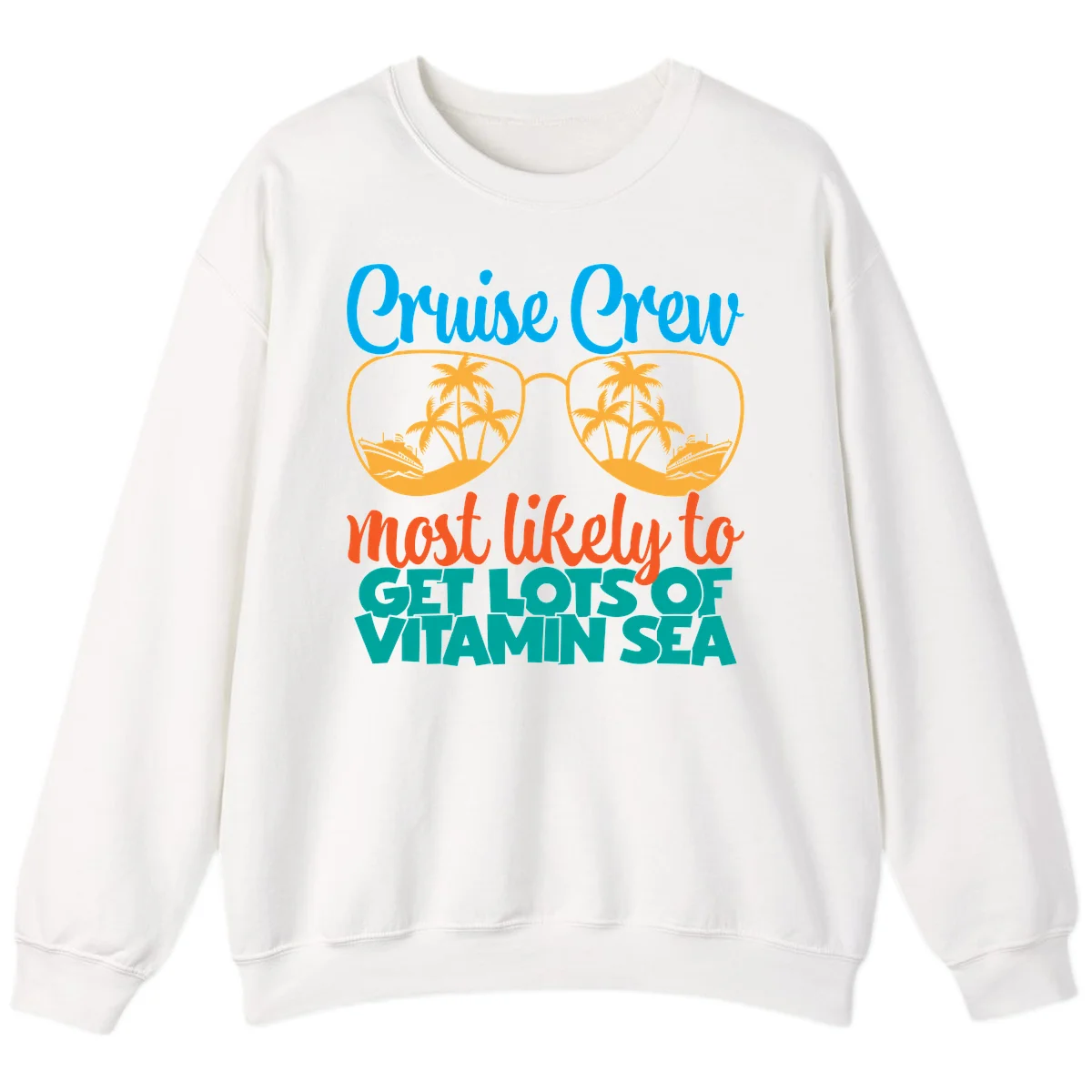 Cruise Crew Most Likely To Get Lost At Sea Sweatshirt in White