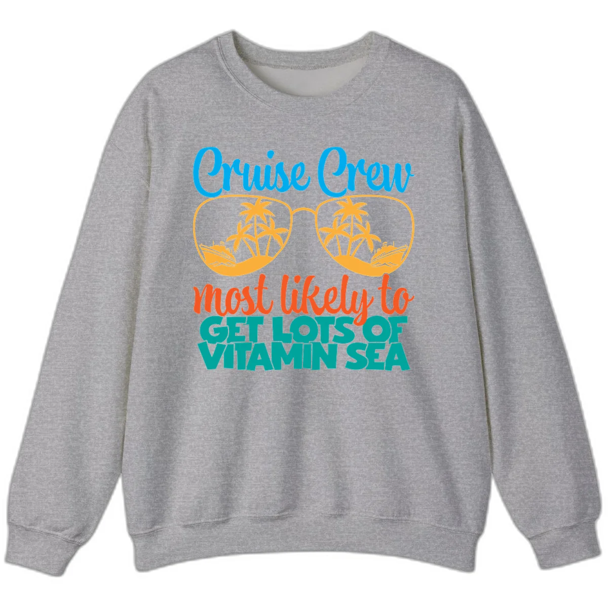 Cruise Crew Most Likely To Get Lost At Sea Sweatshirt in Sport Grey