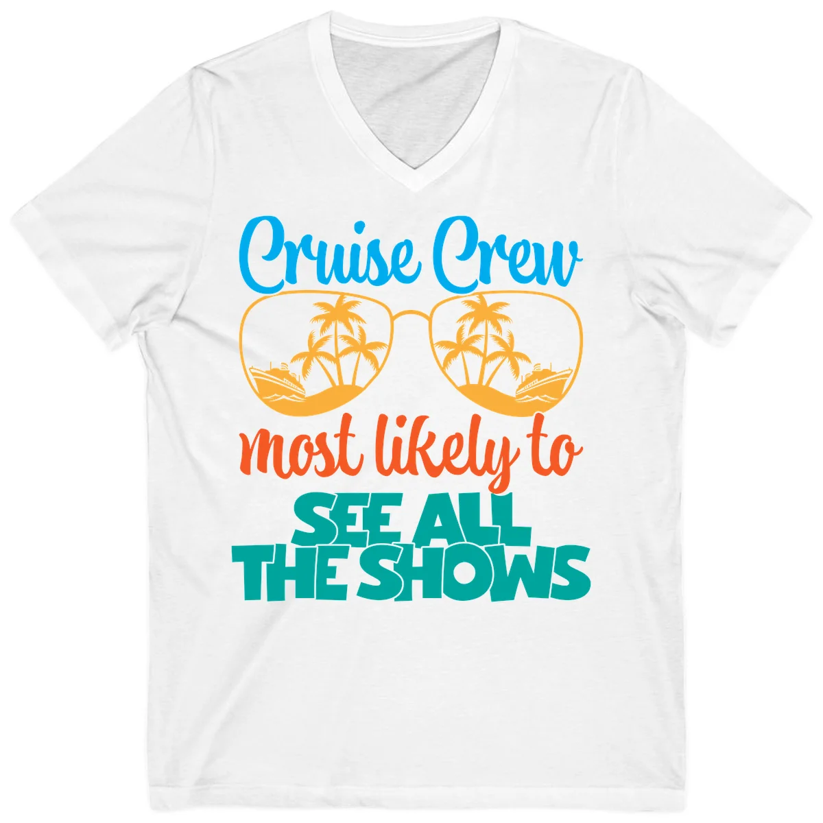 Cruise Crew Most Likely To See All The Shows V-Neck in White