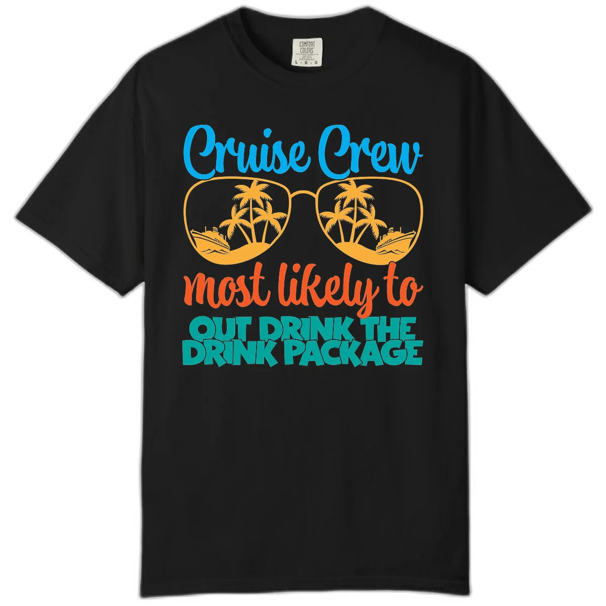 Cruise Crew Most Likely To Drink Package Comfort Color in Black