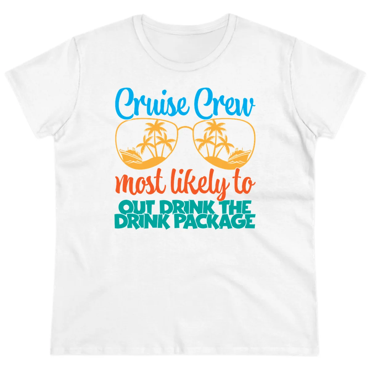 Cruise Crew Most Likely To Drink Package Ladies Tee in White