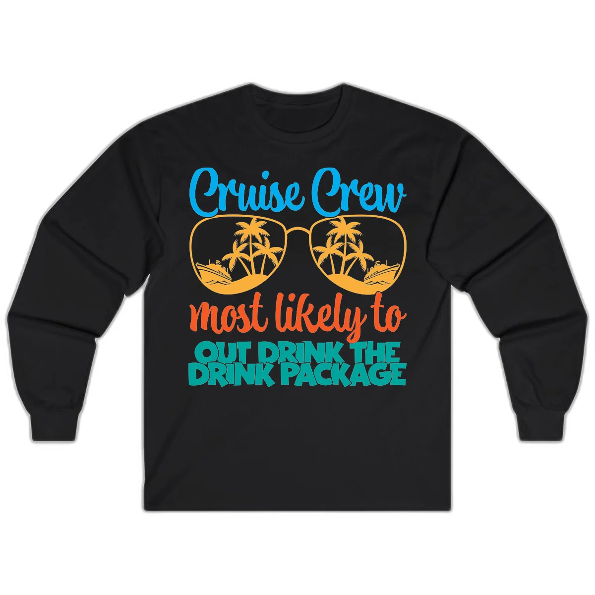 Cruise Crew Most Likely To Drink Package Long Sleeve in Black