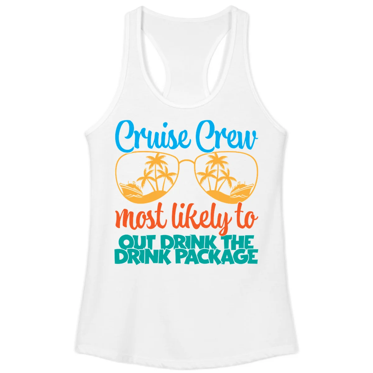 Cruise Crew Most Likely To Drink Package Ladies Tank in White