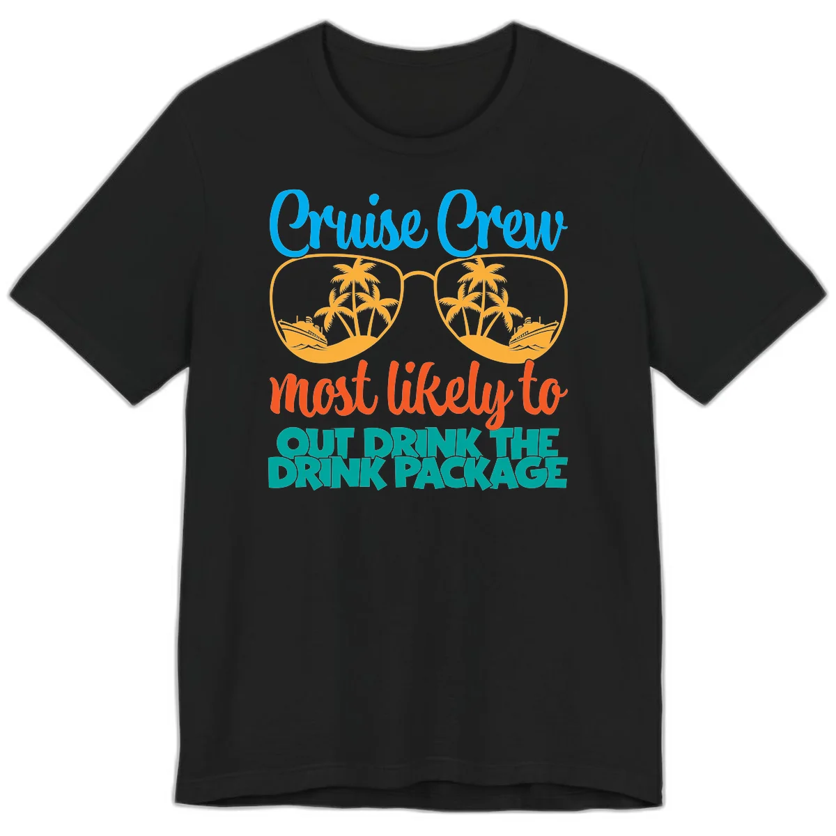 Cruise Crew Most Likely To Drink Package Premium T-Shirt in Black