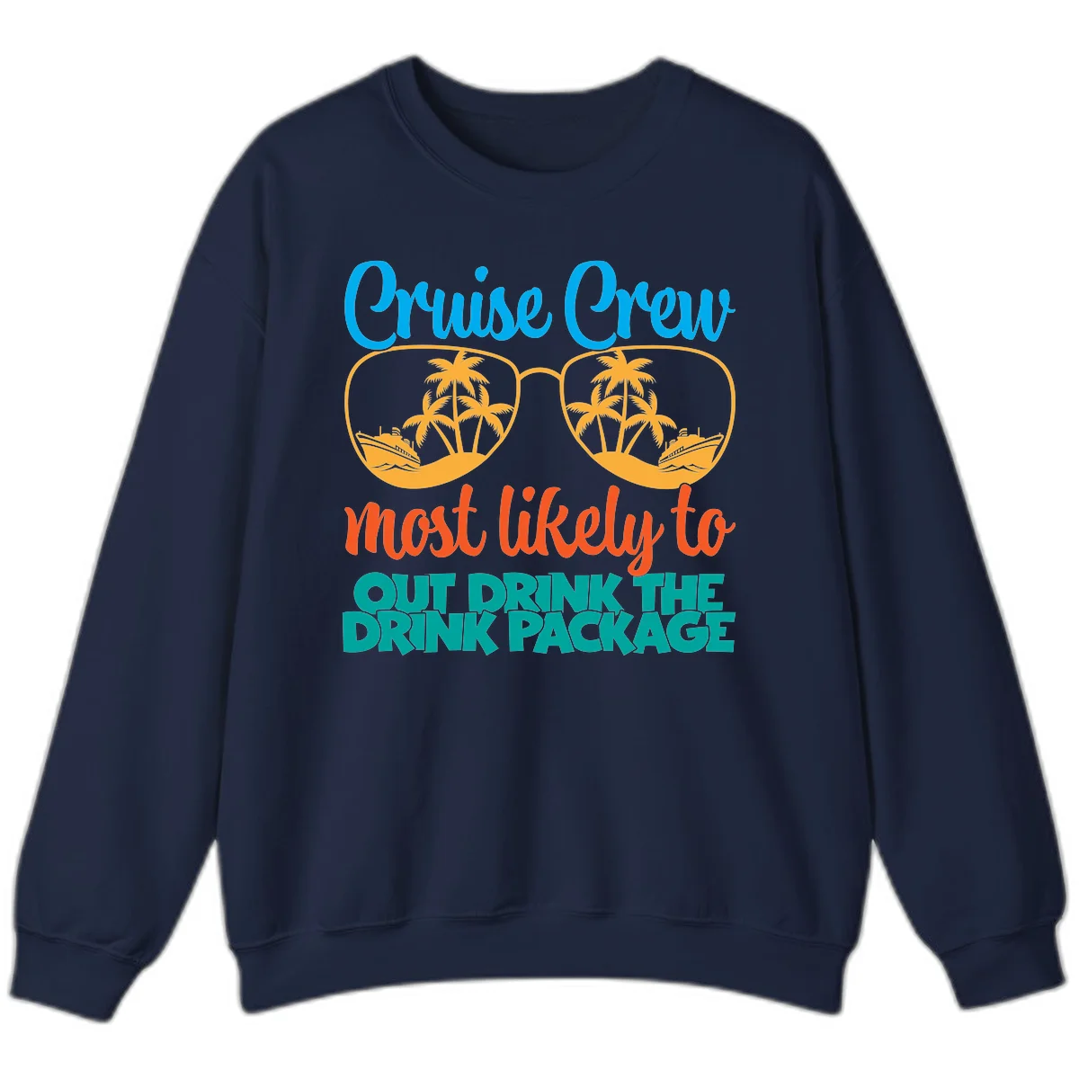 Cruise Crew Most Likely To Drink Package Sweatshirt in Navy