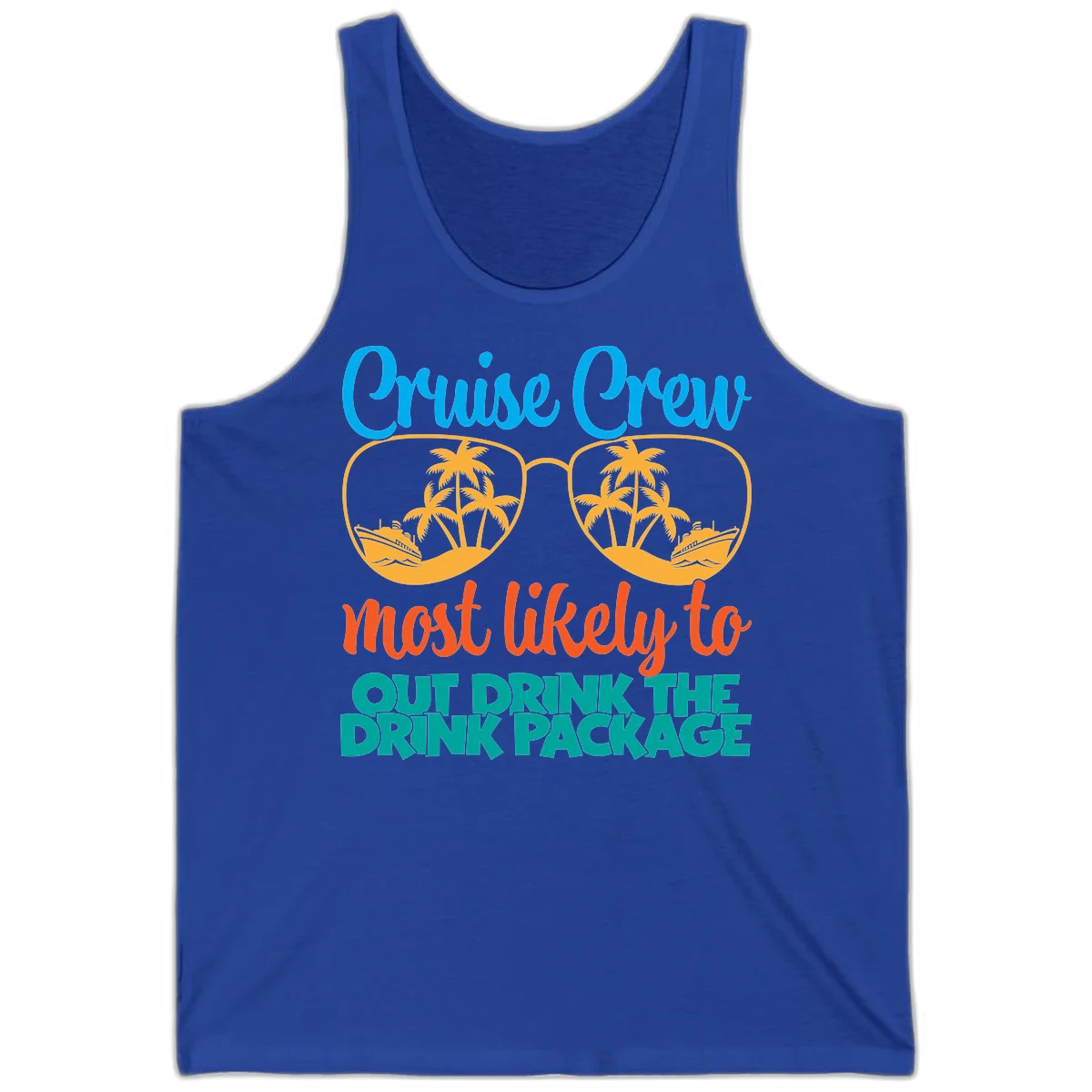 Cruise Crew Most Likely To Drink Package Tank in True Royal
