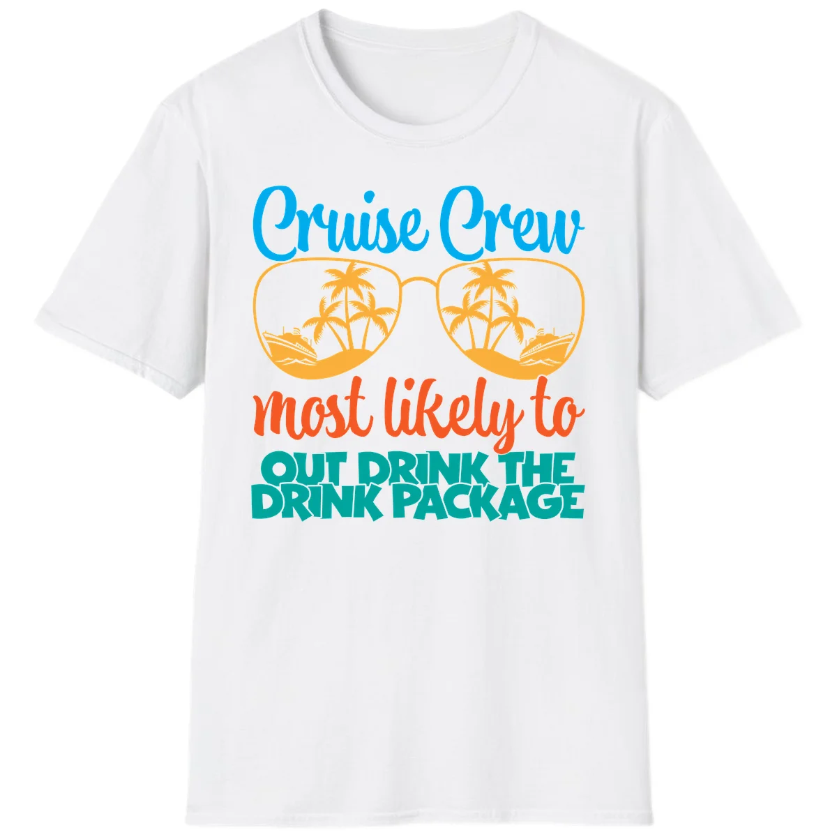 Cruise Crew Most Likely To Drink Package T-Shirt in White
