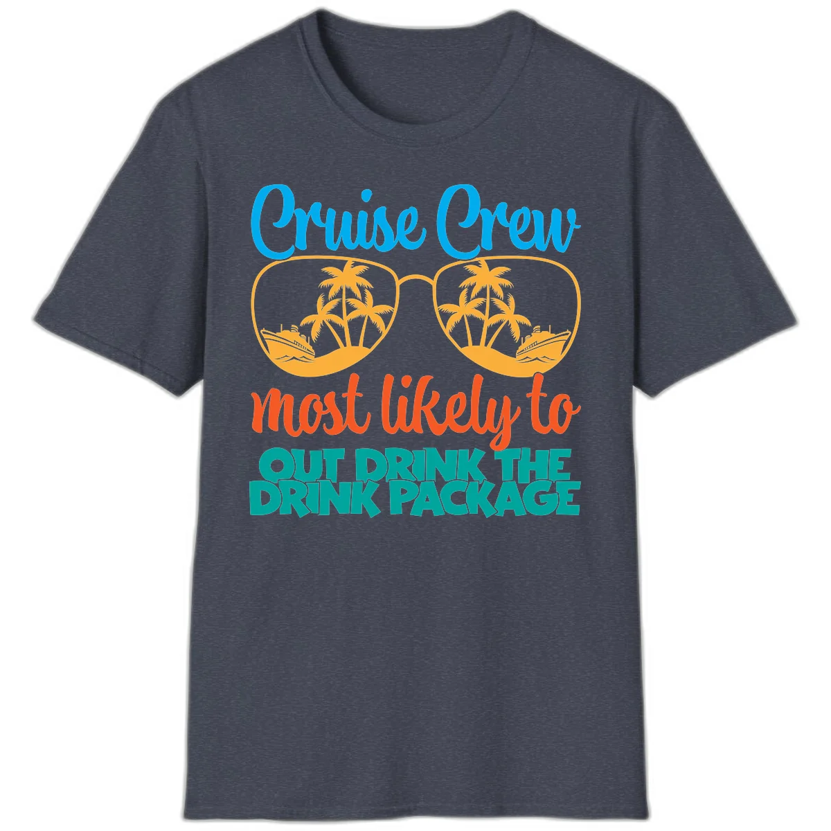 Cruise Crew Most Likely To Drink Package T-Shirt in Heather Navy