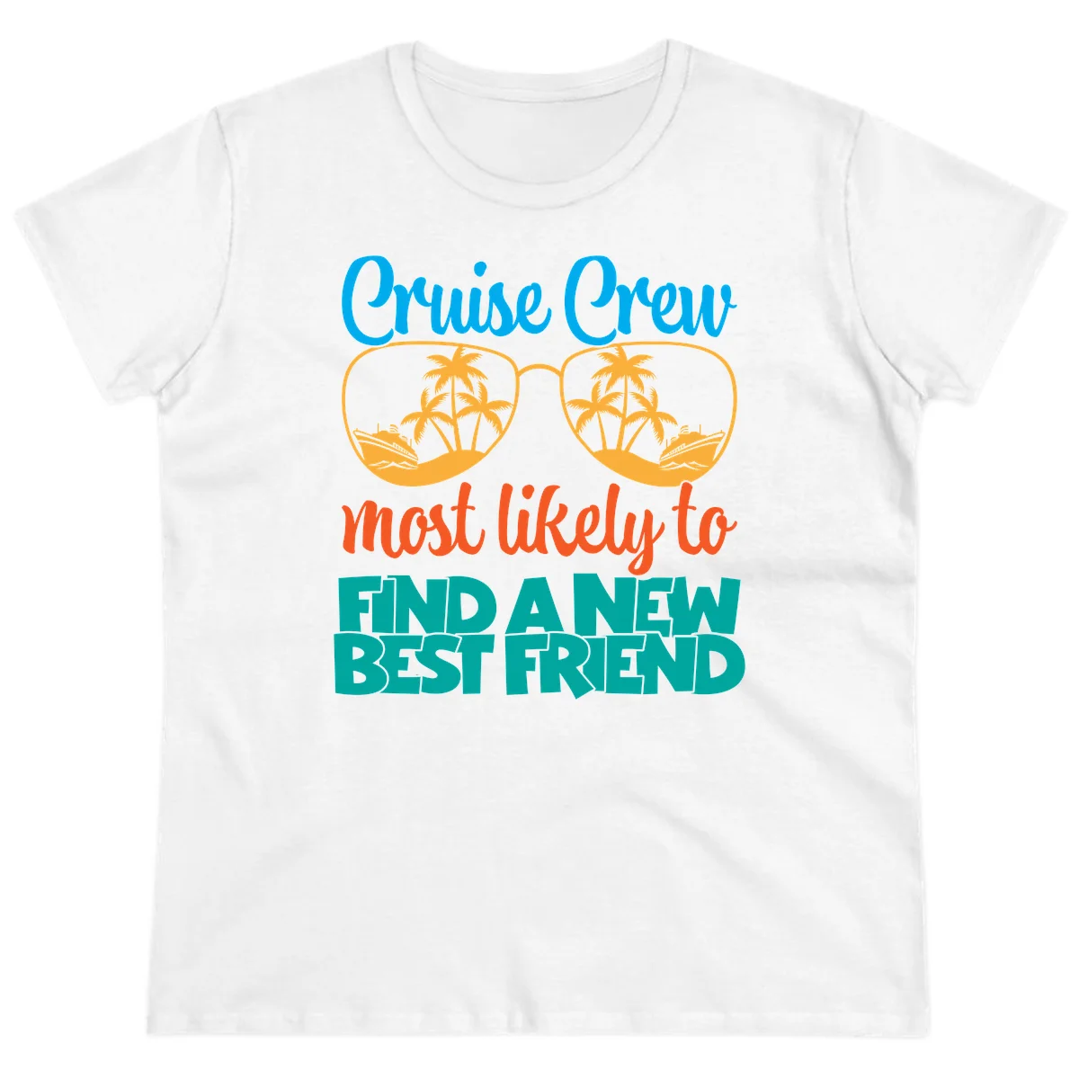 Cruise Crew Most Likely to Find a New Best Friend Ladies Tee in White