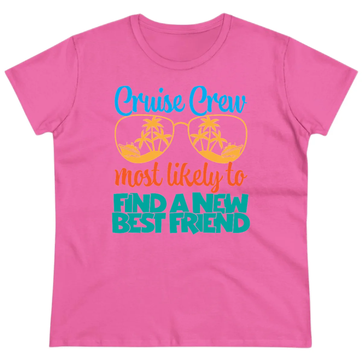 Cruise Crew Most Likely to Find a New Best Friend Ladies Tee in Azalea