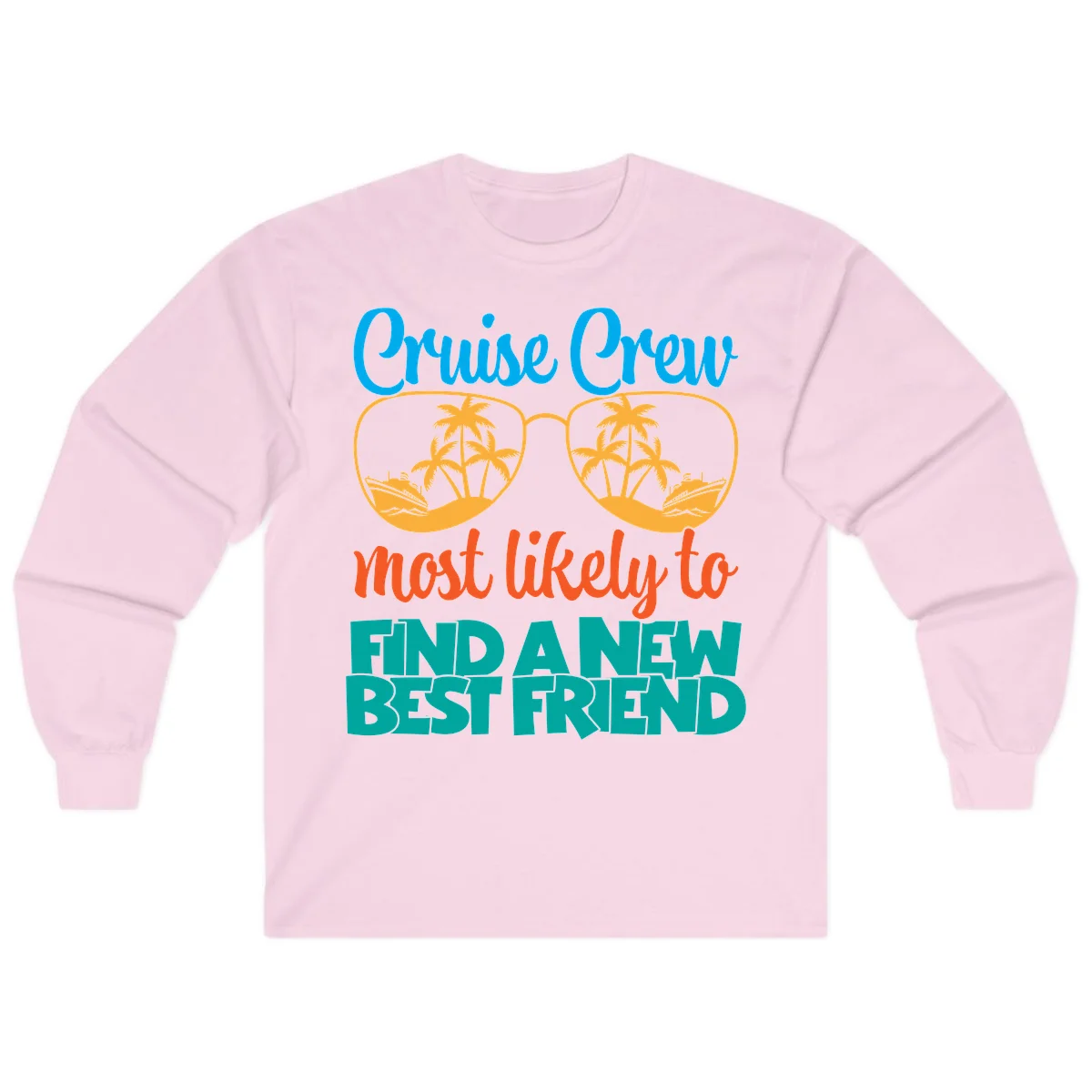 Cruise Crew Most Likely to Find a New Best Friend Long Sleeve in Light Pink