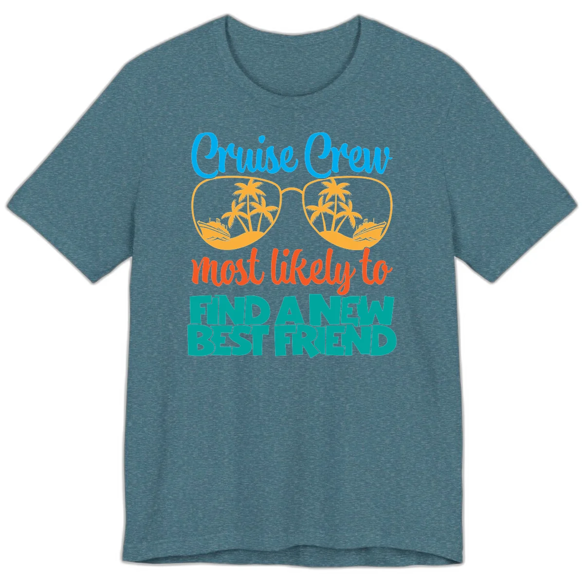 Cruise Crew Most Likely to Find a New Best Friend Premium T-Shirt in Heather Deep Teal