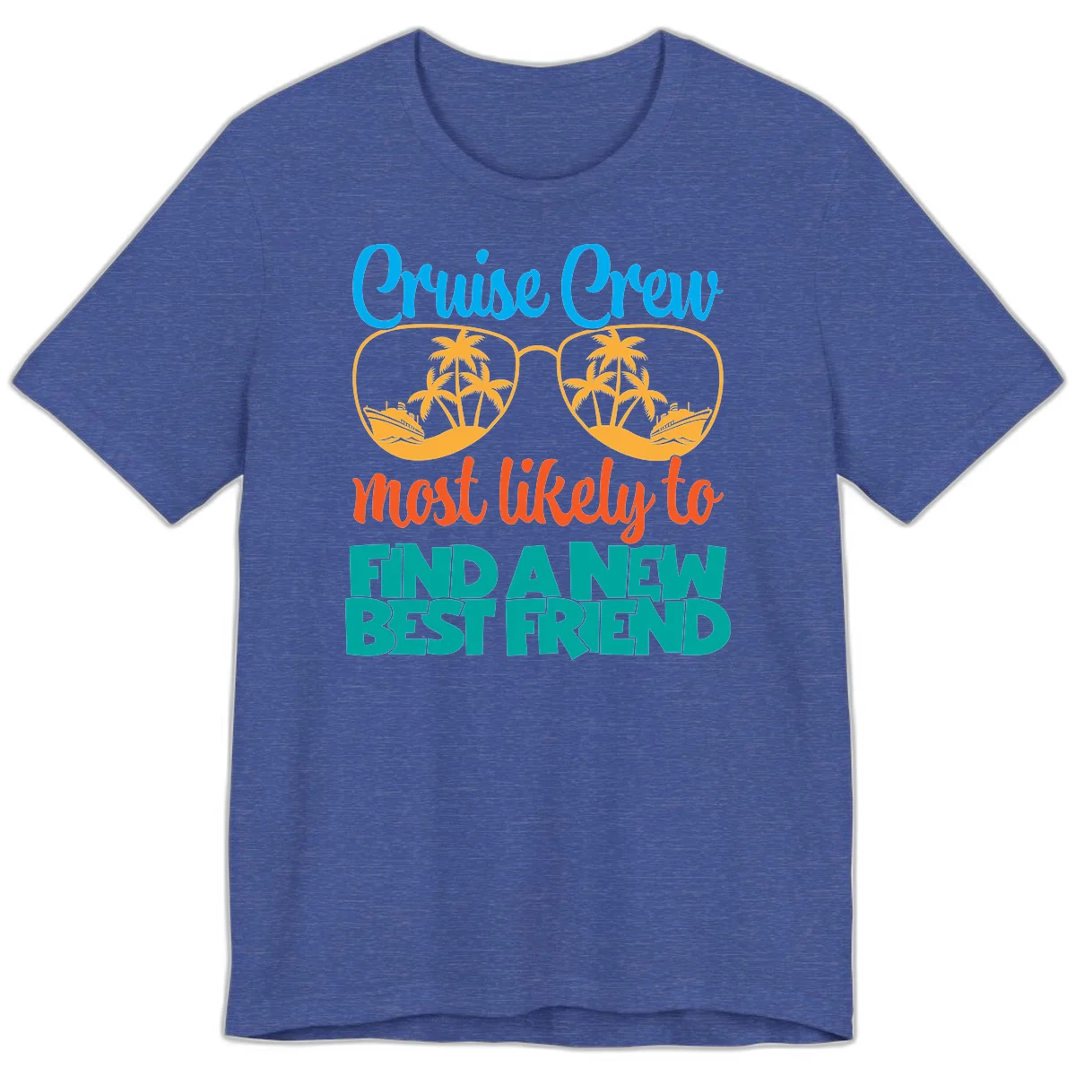 Cruise Crew Most Likely to Find a New Best Friend Premium T-Shirt in Heather True Royal