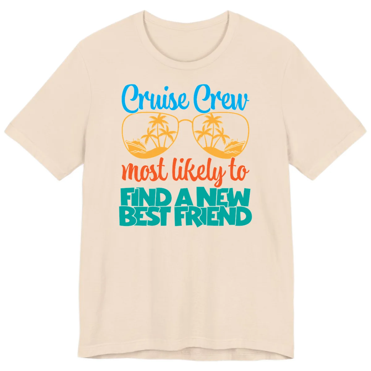 Cruise Crew Most Likely to Find a New Best Friend Premium T-Shirt in Soft Cream