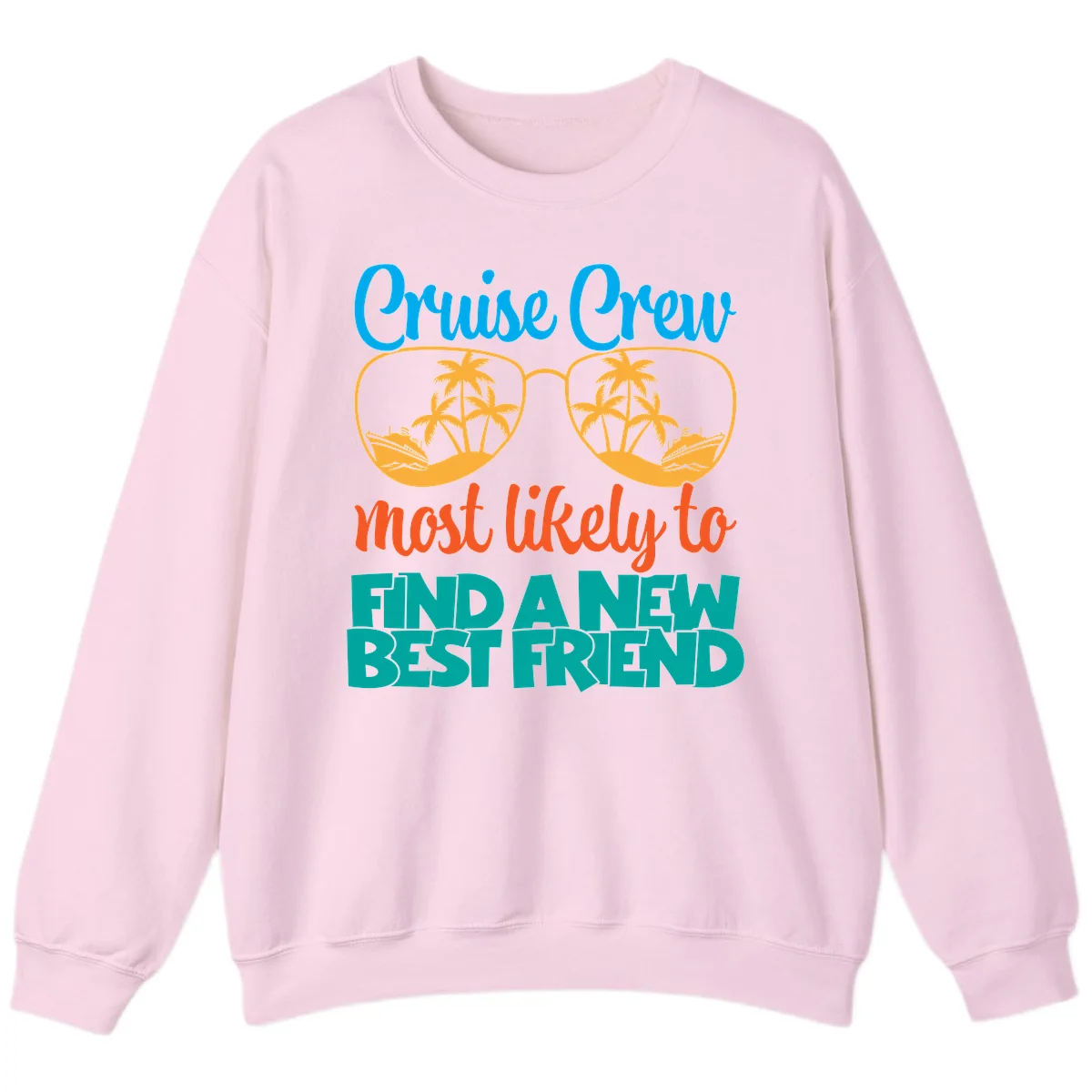 Cruise Crew Most Likely to Find a New Best Friend Sweatshirt in Light Pink