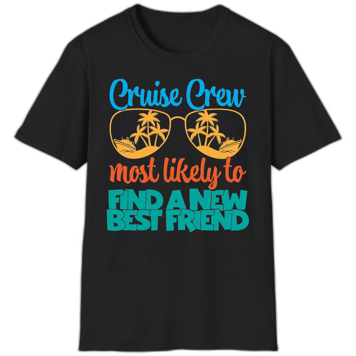 Cruise Crew Most Likely to Find a New Best Friend T-Shirt in Black