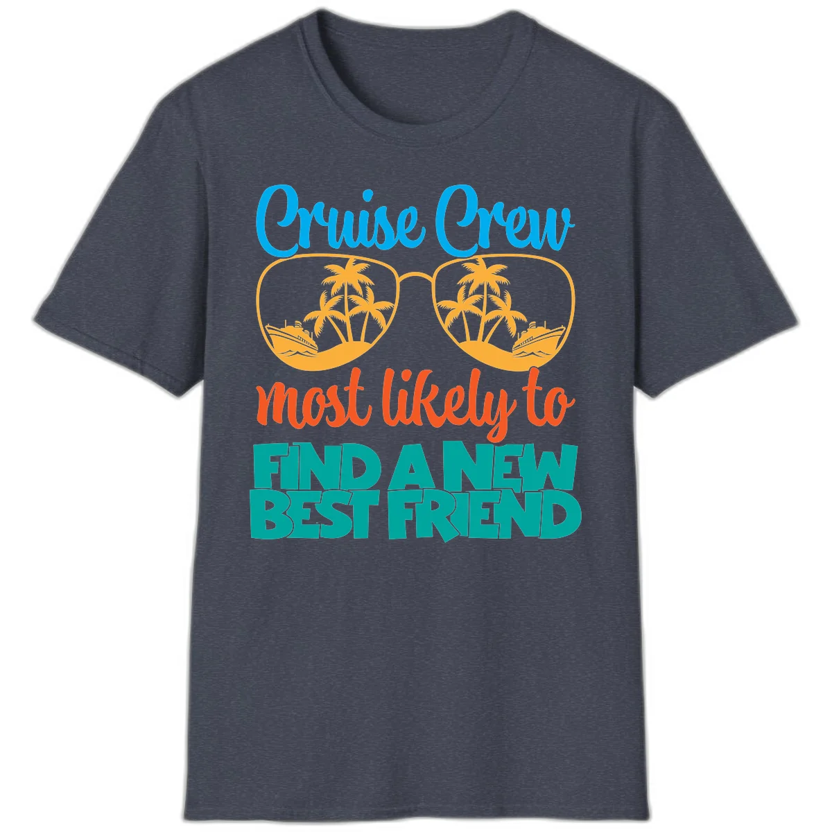 Cruise Crew Most Likely to Find a New Best Friend T-Shirt in Heather Navy