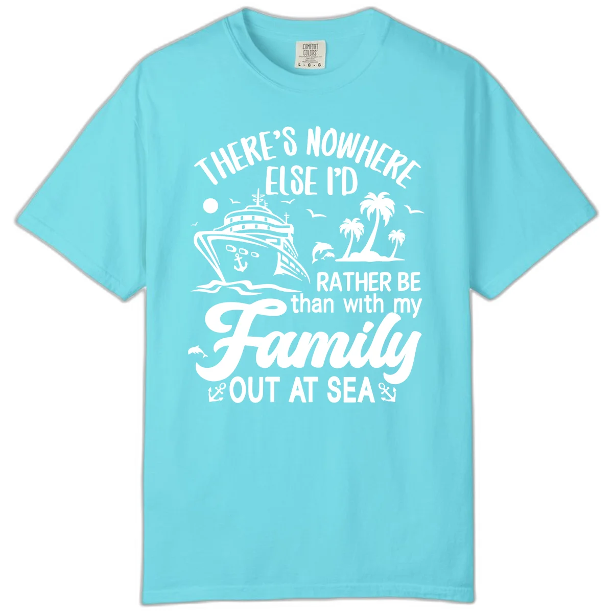 Rather Be Out At Sea Comfort Color in Lagoon Blue