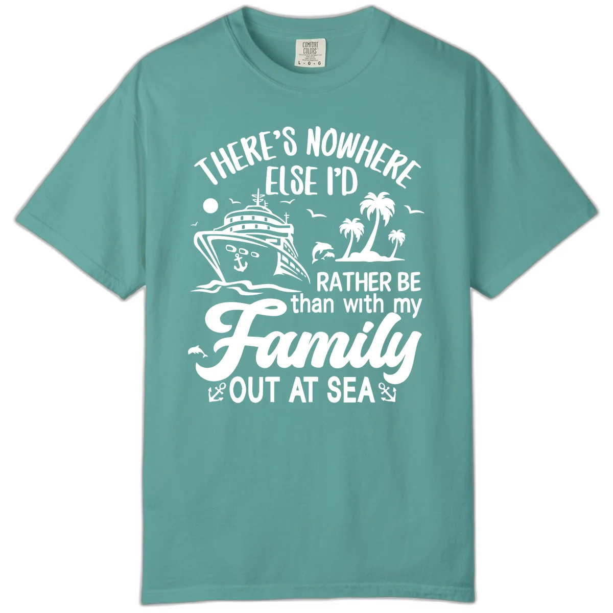 Rather Be Out At Sea Comfort Color in Seafoam