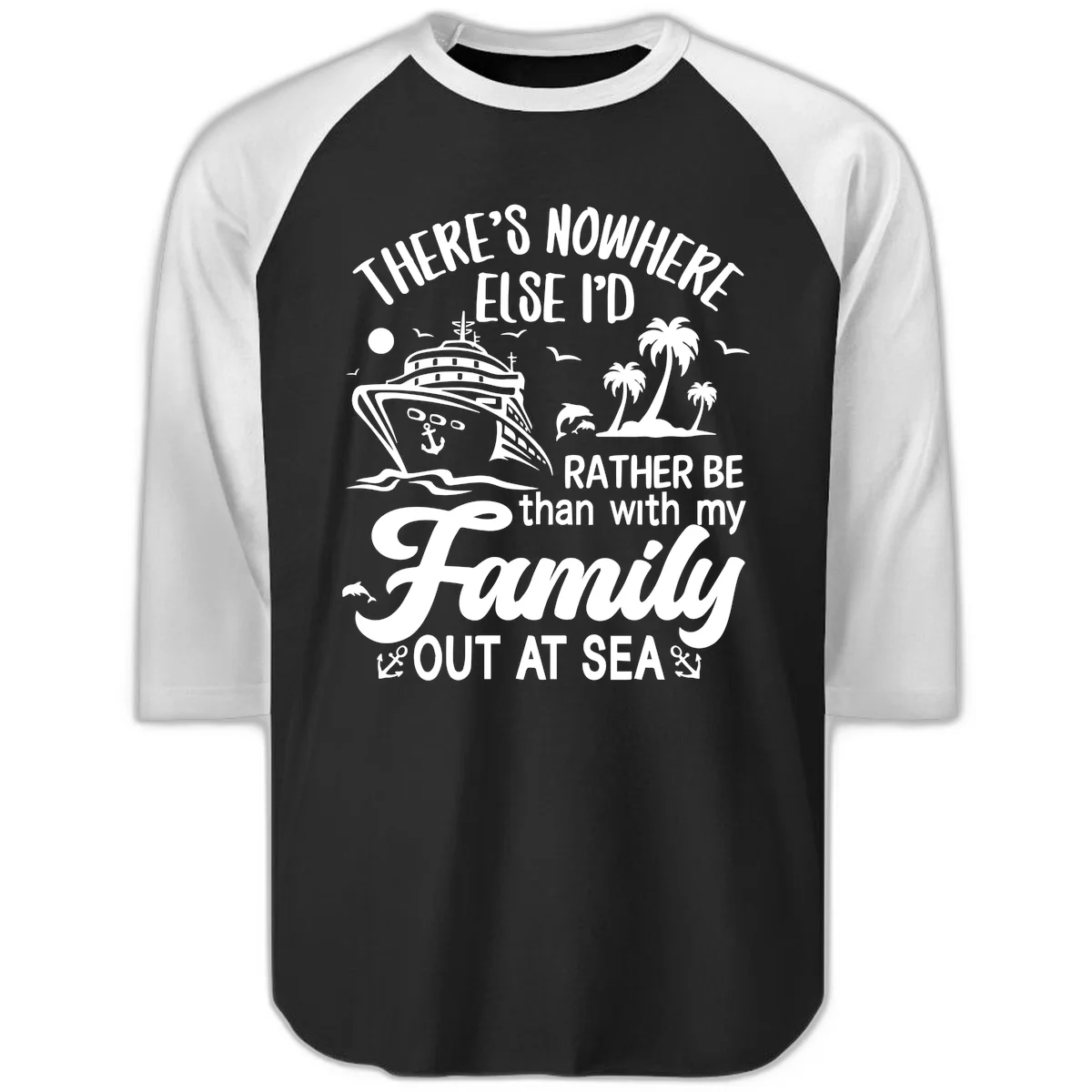 Rather Be Out At Sea Raglan 3/4 in Black White