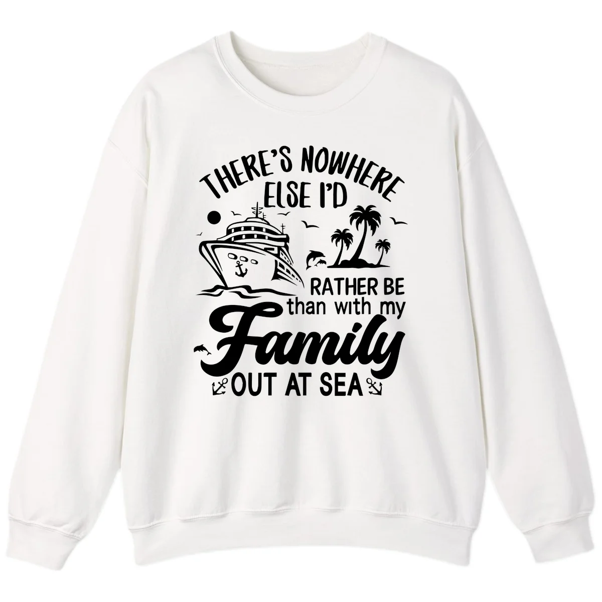 Rather Be Out At Sea Sweatshirt in White