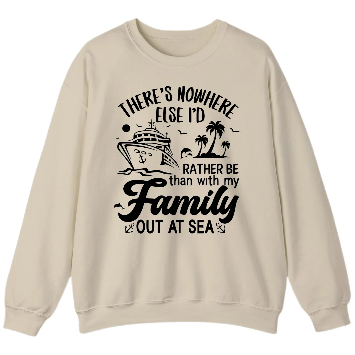 Rather Be Out At Sea Sweatshirt in Sand