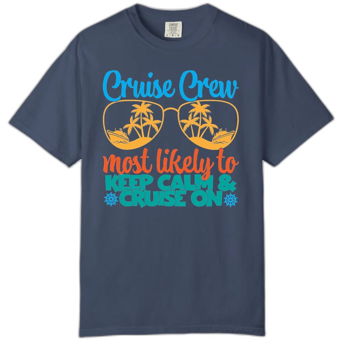 Cruise Crew Most Likely To Keep Calm Comfort Color in Midnight