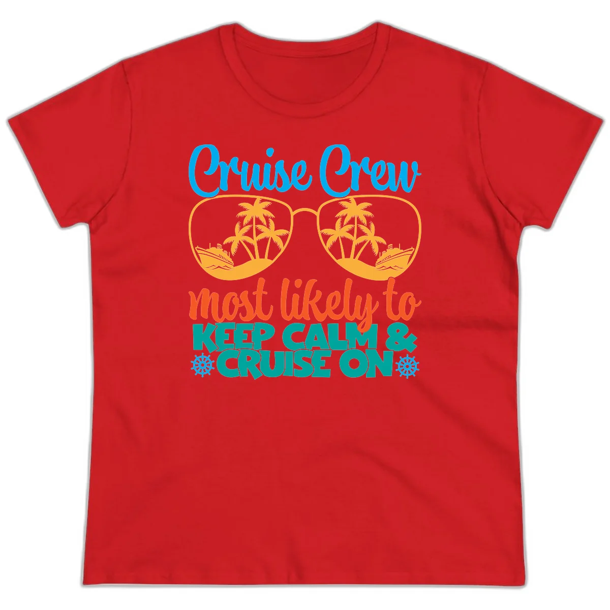 Cruise Crew Most Likely To Keep Calm Ladies Tee in Red